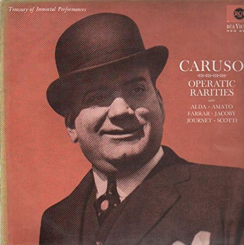 Enrico Caruso Caruso Operatic Rarities