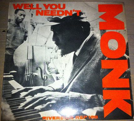 Thelonious Monk Septet Well You Needn T